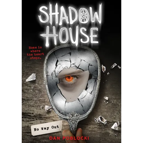 No Way Out (Shadow House, Book 3): Volume 3 - Hardcover