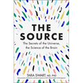 The Source: The Secrets of the Universe, the Science of the Brain - Hardcover