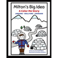 Milton's Big Idea: A Color Me Story About judging, bullying and courage! - Paperback