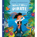 When I Was a Pirate - Hardcover