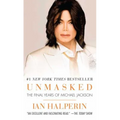 Unmasked: The Final Years of Michael Jackson - Paperback