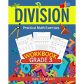 Division Workbook Grade 3: Practical Math Exercises - Paperback