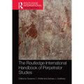 The Routledge International Handbook of Perpetrator Studies - Paperback