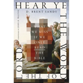 Hear Ye the Word of the Lord: What We Miss If We Only Read the Bible - Paperback