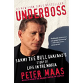 Underboss: Sammy the Bull Gravano's Story of Life in the Mafia - Paperback