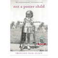 Not a Poster Child: Living Well with a Disability--A Memoir - Paperback