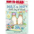 Max & Mo's 100th Day of School!: Ready-To-Read Level 1 - Paperback
