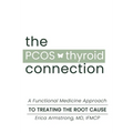 The PCOS Thyroid Connection - Hardcover