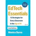 Edtech Essentials: 12 Strategies for Every Classroom in the Age of AI - Paperback
