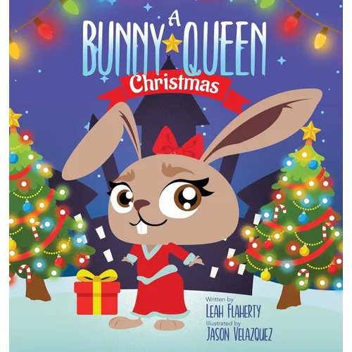 A Bunny Queen Christmas - Hardcover
