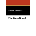 The Gun-Brand - Hardcover