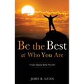 Be the Best at Who You Are - Paperback