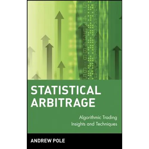 Statistical Arbitrage: Algorithmic Trading Insights and Techniques - Hardcover