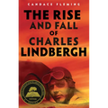 The Rise and Fall of Charles Lindbergh - Hardcover
