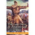 The Last Days of John Brown - Paperback
