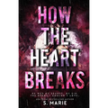 How The Heart Breaks - Paperback