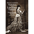 Victorian and Edwardian Fashion: A Photographic Survey - Paperback