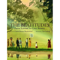 The Beatitudes: From Slavery to Civil Rights - Hardcover