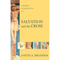 Fortress Introduction to Salvation and the Cross - Paperback
