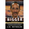Something Bigger Than Ourselves - Paperback