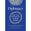Diplomacy and the Future of World Order - Paperback