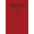 Commentaries on American Law, Volume IV - Paperback