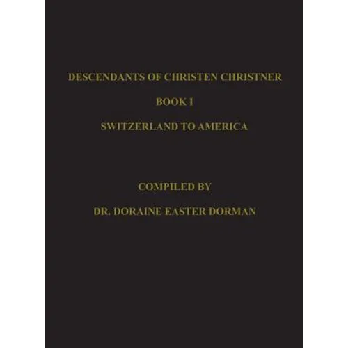 Descendants of Christen Christner - Hardcover
