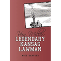 Vern Miller: Legendary Kansas Lawman - Paperback