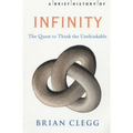 A Brief History of Infinity: The Quest to Think the Unthinkable - Paperback