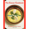 The Cancer Cookbook: Food for Life - Paperback