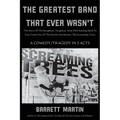 The Greatest Band That Ever Wasn't: The Story Of The Roughest, Toughest, Most Hell-Raising Band To Ever Come Out Of The Pacific Northwest, The Screami - Paperback