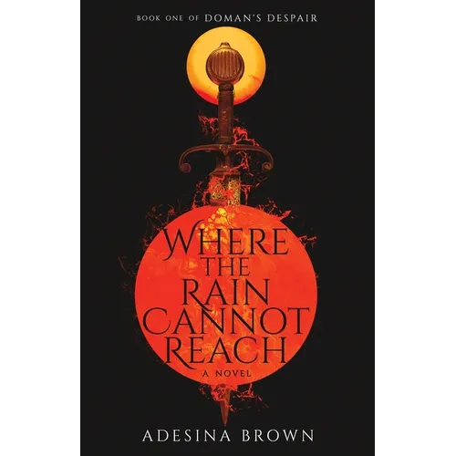 Where the Rain Cannot Reach - Paperback