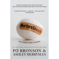 NurtureShock: New Thinking about Children - Paperback