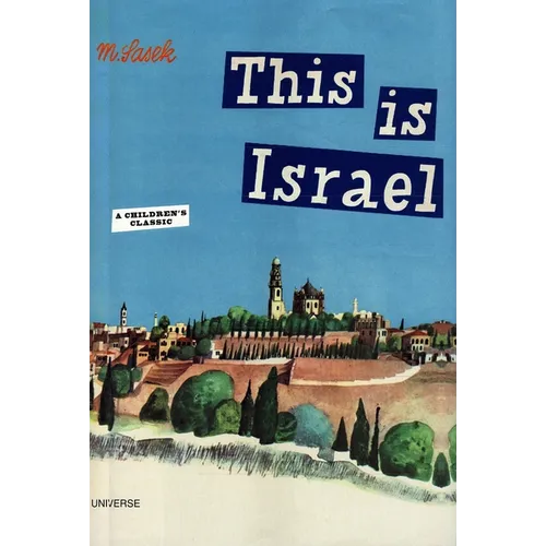 This Is Israel: A Children's Classic - Hardcover