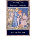 Timeless Voice Of Resurrected Mind: Bible Talks of The New Testament by Master Teacher - Paperback