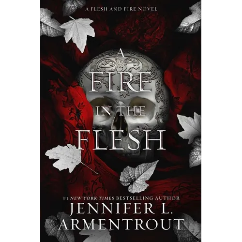 A Fire in the Flesh: A Flesh and Fire Novel - Hardcover