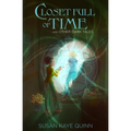 Closet Full of Time and Other Dark Tales: Short Story Collection - Paperback