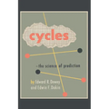 Cycles: The Science of Prediction - Paperback