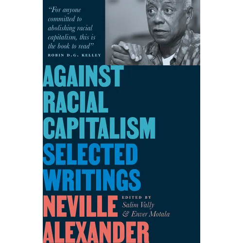 Against Racial Capitalism: Selected Writings - Paperback