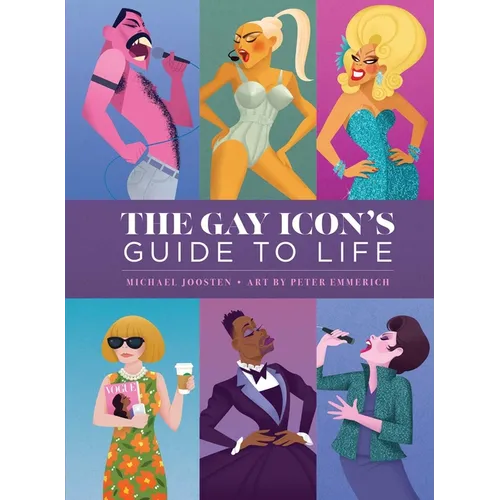 The Gay Icon's Guide to Life - Hardcover