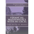 Financial Mathematics with MS Excel: Time Value of Money - Paperback