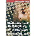 The Man Who Loved the Midnight Lady / In the Stone House - Paperback