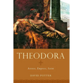 Theodora: Actress, Empress, Saint - Paperback
