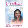 Goose Bumps! Inspiration, courage and fear - Paperback