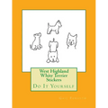 West Highland White Terrier Stickers: Do It Yourself - Paperback