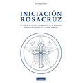 Iniciacion Rosacruz - Paperback