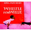 Whistle for Willie - Hardcover