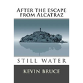 Still Water: After the escape from Alcatraz - Paperback