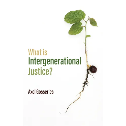 What Is Intergenerational Justice? - Paperback