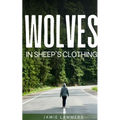 Wolves In Sheep's Clothing - Paperback